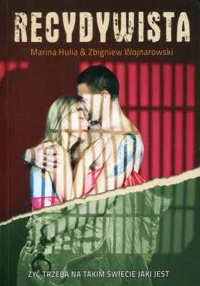 Recydywista - Hulia Marina, Wojnarowski Zbigniew