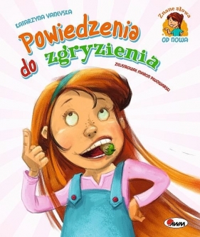 Powiedzenia do zgryzienia - Katarzyna Vanevska