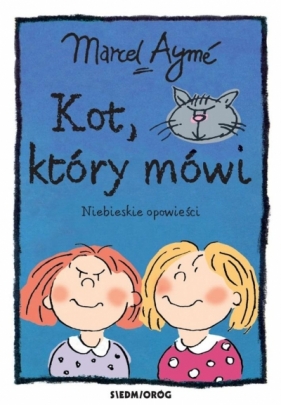 Kot, który mówi. Niebieskie opowieści - Marcel Aymé