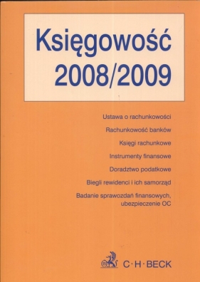 Księgowość 2008/2009 Teksty ustaw i rozporządzeń - Flisek Aneta (red.)