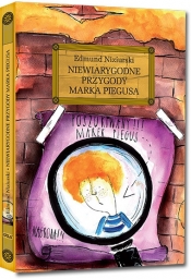Niewiarygodne przygody Marka Piegusa - Edmund Niziurski