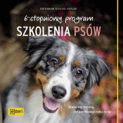 6-stopniowy program szkolenia psów - Schlegl-Kofler Katharina