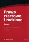 Prawo rzeczowe i rodzinne Kazusy Stępień-Sporek Anna, Wyrwiński Michał, Zakrzewski Piotr