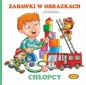Zabawki w obrazkach - Chłopcy - Zofia Kaliska