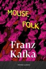 Mouse Folk Franz Kafka