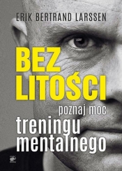 Bez litości - Erik Bertrand Larssen