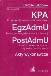 Kodeks postępowania administracyjnego Postępowanie egzekucyjne w administracji Prawo o postępowaniu przed sądami administracyjnymi Akty wykonawcze - <br />