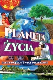 Planeta życia - Opracowanie zbiorowe