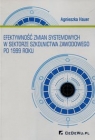 Efektywność zmian systemowych w sektorze szkolnictwa zawodowego po 1999 roku Hauer Agnieszka