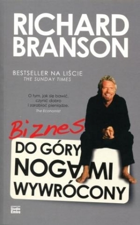 Biznes do góry nogami wywrócony - Richard Branson