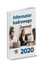 Informator kadrowego 2020 - Opracowanie zbiorowe