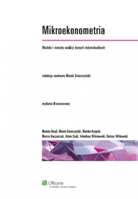 Mikroekonometria - Bazyl Monika, Książek Monika, Owczarczuk Marcin