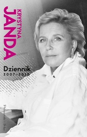 Dziennik 2007-2010 - Krystyna Janda