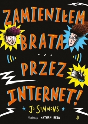 Zamieniłem brata przez internet - Jo Simmons