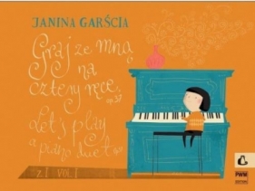 Graj ze mną na cztery ręce z.1 - Janina Garścia
