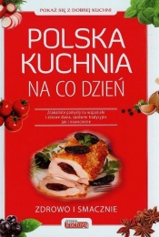 Polska kuchnia na co dzień - Bąk Jolanta, Drużbański Grzegorz