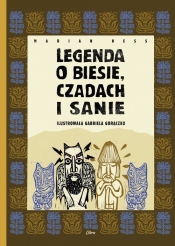 Legenda o Biesie, Czadach i Sanie - Hess Marian