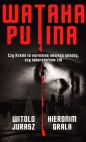 Wataha Putina - Hieronim Grala, Witold Jurasz