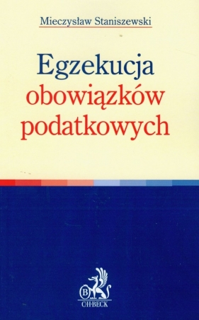 Egzekucja obowiązków podatkowych - Staniszewski Mieczysław