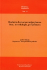 Badania historycznojęzykowe Stan, metodologia, perspektywy.