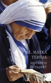 Bł. Matka Teresa Mistrzyni modlitwy