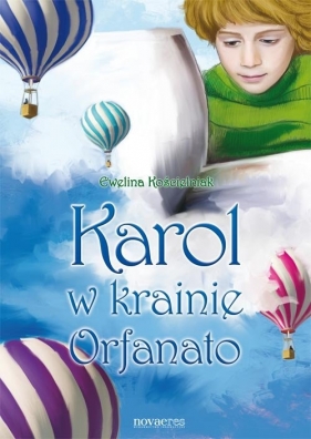 Karol w krainie Orfanato - Kościelniak Ewelina