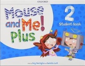 Mouse and Me! Plus 2 Student Book Pack (with stickers and pop outs) - Alicia Vazquez, Jennifer Dobson