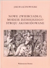 Nowe zwierciadło modzie dzisiejszego stroju akomodowane