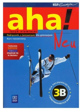 Aha! Neu 3B. Podręcznik z ćwiczeniami + 2CD. Kurs rozszerzony - Anna Potapowicz, Krzysztof Tkaczyk