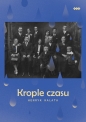 Krople czasu - Henryk Kalata
