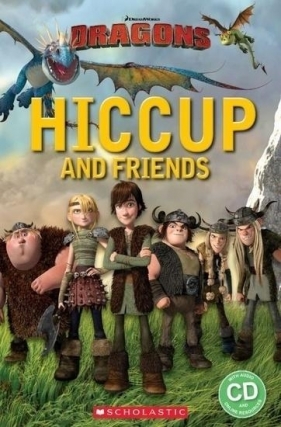Hiccup and Friends. Reader Starter Level + CD - Praca zbiorowa