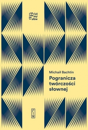 Pogranicza twórczości słownej - Michaił Bachtin