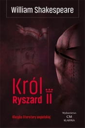 Król Ryszard II - William Shakespeare