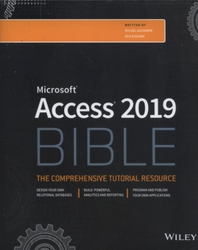 Access 2019 Bible - Alexander Michael, Kusleika Richard