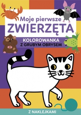 Moje pierwsze zwierzęta. Kolorowanka z grubym obrysem - Dorina Auksztulewicz