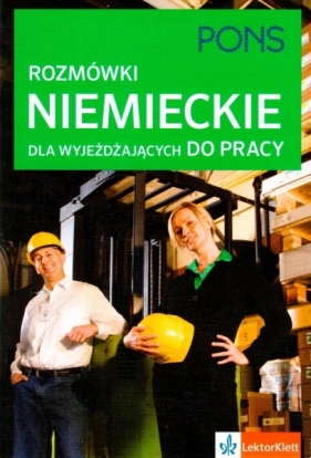 Rozmówki niemieckie dla wyjeżdzajacych do pracy