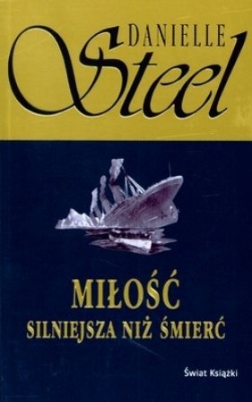 Miłość silniejsza niż śmierć - Danielle Steel
