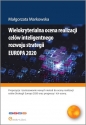 Wielokryterialna ocena realizacji celów inteligentnego rozwoju strategii EUROPA 2020 - Małgorzata Markowska