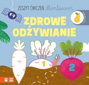 Zeszyt ćwiczeń Montessori Zdrowe odżywianie - Protasewicz Ewelina 
