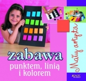 Zabawa punktem linią i kolorem