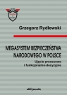 Megasystem bezpieczeństwa narodowego w Polsce Ujęcie procesowe i Rydlewski Grzegorz