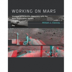 Working on Mars - Clancey William J. 