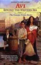 Beyond the Western Sea vol 1 Escape From Home