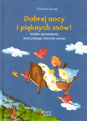 Dobrej nocy i pięknych snów