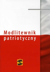 Modlitewnik patriotyczny - Kościelniak Janusz