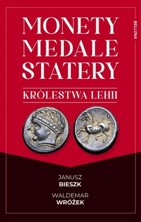 Monety, medale i statery królestwa Lehii - Wróżek Waldemar, Bieszk Janusz