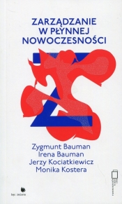 Zarządzanie w płynnej nowoczesnośći - Zygmunt Bauman