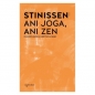 Ani joga ani Zen Chrześcijańska medytacja głębi - Wilfrid Stinissen