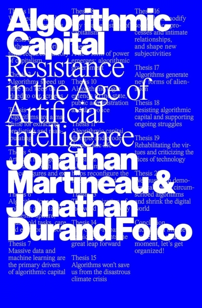 Algorithmic Capital. Resistance in the Age of Artificial Intelligence