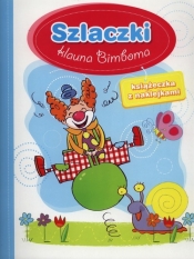Szlaczki klauna Bimboma. Książeczka z naklejkami - Anna Wiśniewska